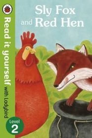 Sly Fox and Red Hen - Read it Yourself with Ladybird