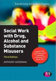 Social Work with Drug, Alcohol and Sustance Misusers