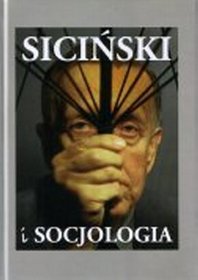 Socjologia i Siciński. Style życia. Społeczeństwo obywatelskie. Studia nad przyszłością