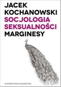 Socjologia seksualności. Marginesy