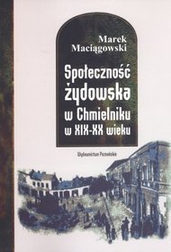 Społeczność żydowska w Chmielniku w XIX XX wieku