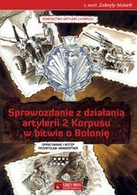 Sprawozdanie z działania artylerii 2. Korpusu w bitwie o Bolonię