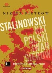 Stalinowski kat Polski Iwan Sierow
