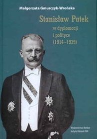 Stanisław Patek w dyplomacji i polityce (1914 - 1939)