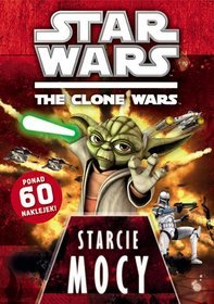 Star Wars: The Clone Wars - Starcie mocy