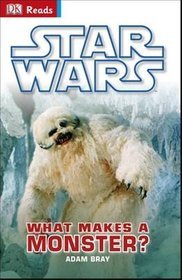 Star Wars What Makes a Monster?