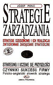 Strategie zarządzania - strategie dziedzinowe i ich realizacja Cz. II
