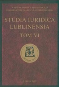 Studia Iuridica Lublinensia. Tom 6