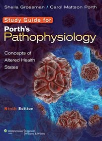 Study Guide to Accompany Porth's Pathophysiology