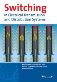 Switching in Electric Transmission and Distribution Systems