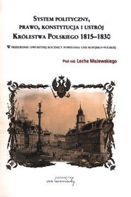 System polityczny, prawo, konstytucja i ustrój Królestwa Polskiego 1815-1830