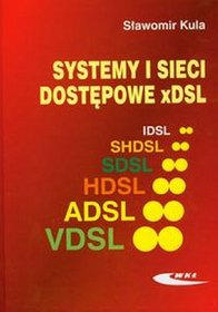 Systemy i sieci dostępowe x DSL