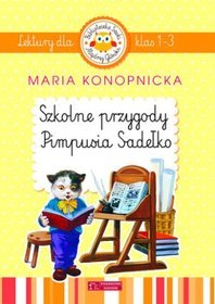 Szkolne przygody Pimpusia Sadełko. Lektury dla klas 1-3