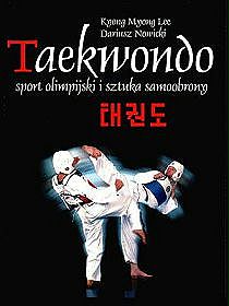 Taekwondo - sport olimpijski i sztuka samobrony