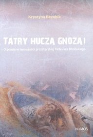 Tatry huczą gnozą! O gnozie w twórczości prozatorskiej Tadeusza Micińskiego