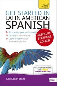 Teach Yourself Get Started in Latin American Spanish