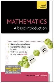 Teach Yourself Mathematics - A Basic Introduction