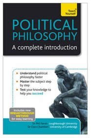 Teach Yourself Political Philosophy - a Complete Introduction