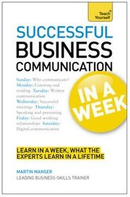 Teach Yourself Successful Business Communication in a Week