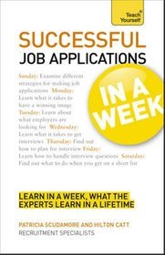 Teach Yourself Successful Job Applications in a Week