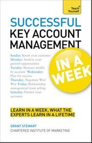 Teach Yourself Successful Key Account Management in a Week