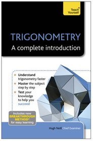 Teach Yourself Trigonometry - A Complete Introduction