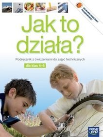 Technika. Jak to działa? Klasa 4-6. Podręcznik (+DODATEK +CD) - szkoła podstawowa - Lech Łabecki; Marta Łabecka