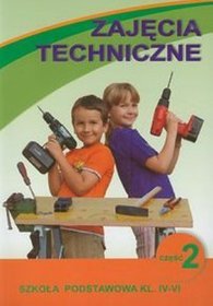Technika. Zajęcia techniczne - podręcznik z ćwiczeniami, część 2, klasa 4-6, szkoła podstawowa - Bogusława Stanecka; Czesław Stanecki