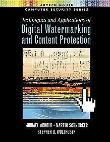Techniques and Applications of Digital Watermarking and Content Protection