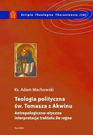 EBOOK Teologia polityczna św. Tomasza z Akwinu