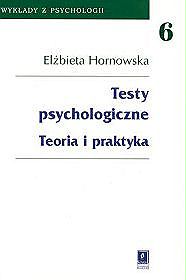 Testy psychologiczne. Teoria i praktyka - tom 6