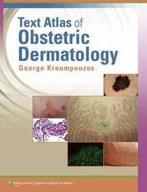 Text Atlas of Obstetric Dermatology