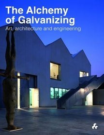 The Alchemy of Galvanizing
