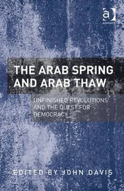 The Arab Spring and Arab Thaw