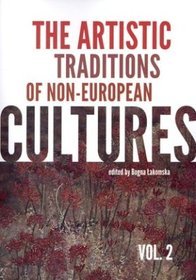 The artistic traditions of non-European cultures