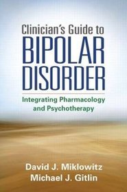 The Clinician's Guide to Bipolar Disorder