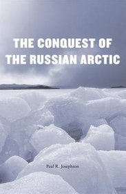 The Conquest of the Russian Arctic