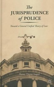 The Jurisprudence of Police