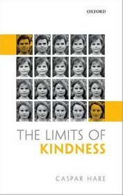The Limits of Kindness