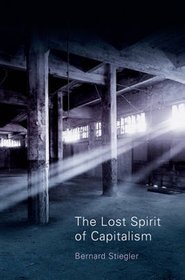 The Lost Spirit of Capitalism: v. 3