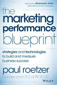The marketing performance blueprint