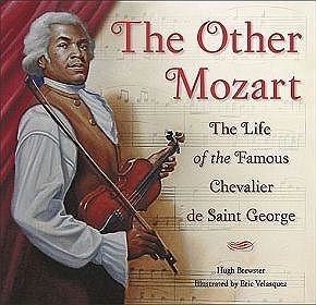 The Other Mozart: The Life of the Chevalier Saint-George