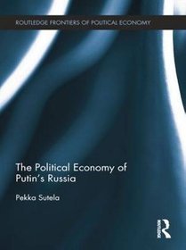 The Political Economy of Putin's Russia