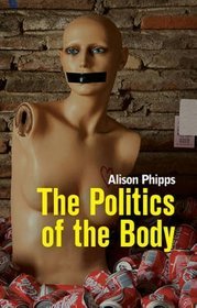 The Politics of the Body