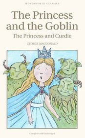 The Princess and the Goblin  The Princess and Curdie