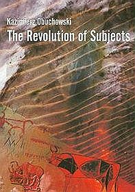 The Revolutions of Subjects