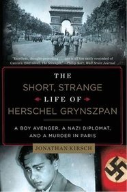 The Short, Strange Life of Herschel Grynszpan