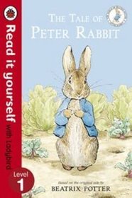 The Tale of Peter Rabbit - Read it Yourself with Ladybird