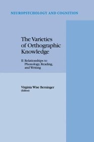 The Varieties of Orthographic Knowledge