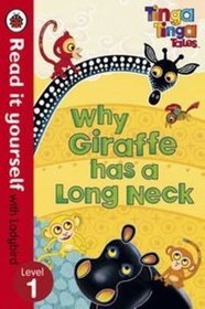 Tinga Tinga Tales: Why Giraffe Has a Long Neck - Read it Yourself with Ladybird